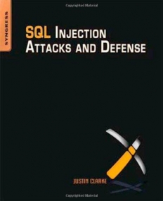 SQL Injection Attacks and Defense, 2nd Edition