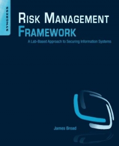 Risk Management Framework, A Lab-Based Approach to Securing Information Systems