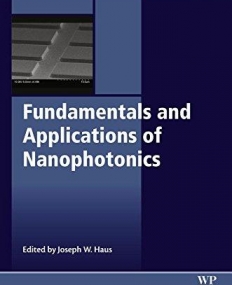 Fundamentals and Applications of Nanophotonics