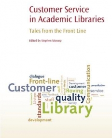 Customer Service in Academic Libraries