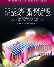 Drug-Biomembrane Interaction Studies, The Application of Calorimetric Techniques