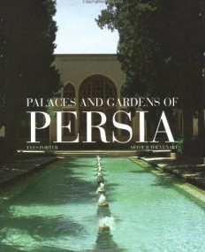 Palaces and Gardens of Persia