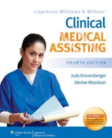 Lippincott Williams & Wilkins' Clinical 
Medical Assisting