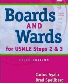 Boards & Wards for USMLE Steps 2 & 3 
(Boards and Wards Series)