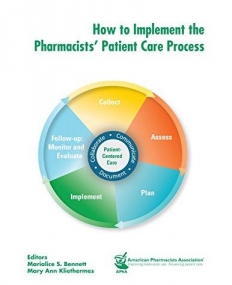 How to Implement the Pharmacists' Patient 
Care Process