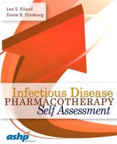 Infectious Disease Pharmacotherapy 
Self-Assessment