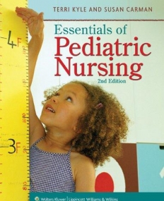 Essentials of Pediatric Nursing, 2/e