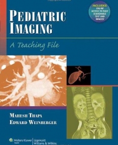 Pediatric Imaging (LWW Teaching File Series)