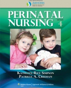 WHONN's Perinatal Nursing, 4/e