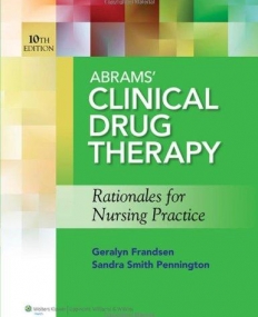 Abrams' Clinical Drug Therapy: Rationales for Nursing Practice, 10th Edition