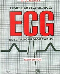 Understanding ECG Electrocardiography, 6/E