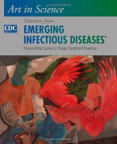 Art in Science:Selections from Emerging
 Inffectious Diseases