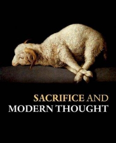 Sacrifice and Modern Thought