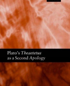 Plato's Theaetetus as a Second Apology