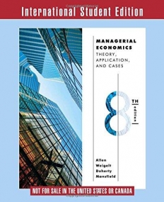 Managerial Economics - Theory, Applications,
 andCases, 8/e