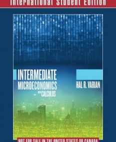 Intermediate Miceoeconomics with Calculus A Modern
Approach