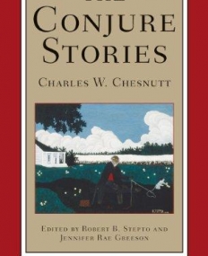Conjure Stories - Norton Critical Edition