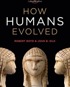 How Humans Evolved, 7/e