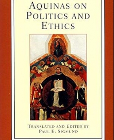 St Thomas Aquinas on Politics & Ethics (Paper)