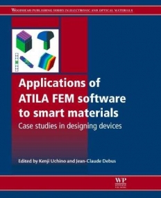 Applications of  ATILA FEM Software to Smart 
Materials