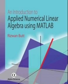 Introduction to Applied Numerical Linear Algebra
 using MATLAB