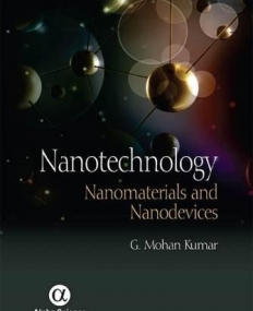 Nanotechnology: Nanomaterials and Nanodevices
