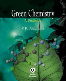 Green Chemistry: A Textbook