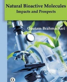 Natural Bioactive Molecules: Impacts and 
Prospects