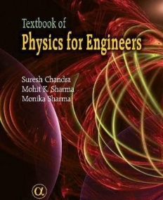 Textbook of Physics for Engineers:  Volume I