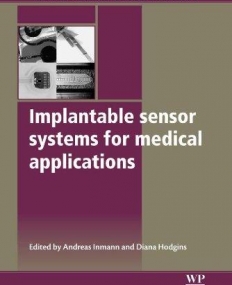 Implantable Sensor Systems for Medical 
Applications