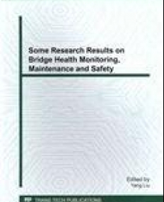 Some Research Results on Bridge Health
 Monitoring, Maintenance and Safety