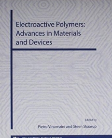 Electroactive Polymers: Advances in Materials and 
Devices