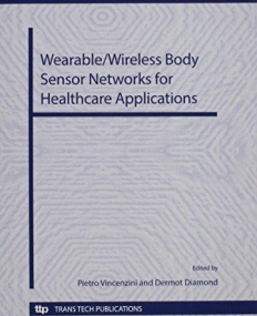 Wearable/Wireless Body Sensor Networks for
 Healthcare Applications