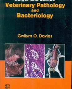 Gaiger and Davies' Veterinary Pathology 
and Bacteriology
