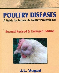 Poultry Diseases: A Guide for Farmers & Poultry 
Professionals, 2e