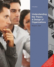Understanding the Theory and Design of
 Organizations, 11/e