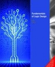 Fundamentals Of Logic Design, 7/e