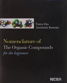 Nomenclature of The Organic Compounds for 
the Beginners