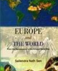 Europe and the World - From the Renaissance to
 the Second World War