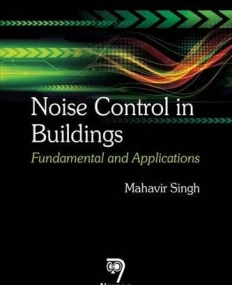 Noise Control in Buildings: Fundamental and 
Applications