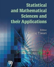 Statistical and Mathematical Sciences and
 their Applications