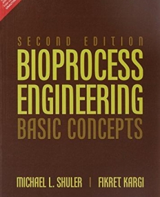 Bioprocess Engineering: Basic Concepts, 2/e