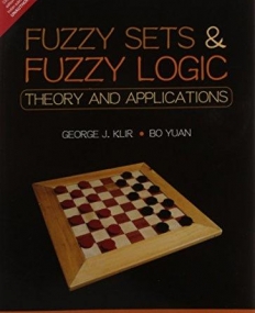 Fuzzy Sets and Fuzzy Logic Theory and 
Applications, 2/e