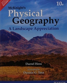 McKnight's Physical Geography: A Landscape 
Appreciation 10/e