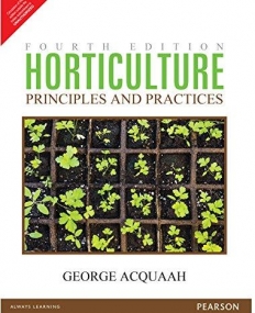 Horticulture: Principles and Pracetice, 4/e