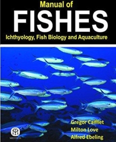 Manual Of Fishes: Icthyology, Fish Biology And
 Aquaculture