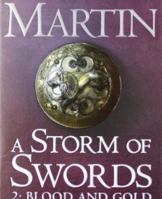 Book 3 Part 2: A STORM OF SWORDS - Blood and Gold