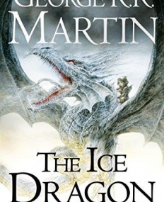 THE ICE DRAGON - by George R. R. Martin, Illustrated by Luis Royo *New!*