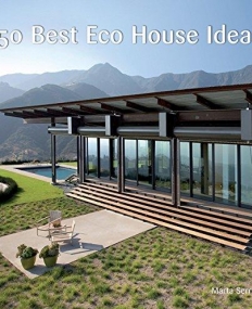 150 Best Eco House Ideas