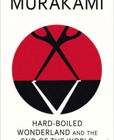 Hard-Boiled Wonderland And The End Of The World